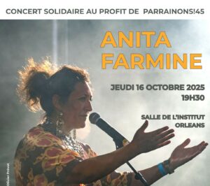 Partie de l'affiche du concert d'Anita Farmine au profit de l'association Parrainons!45 le 16 octobre 2025 - salle de l'Institut à 0rléans.