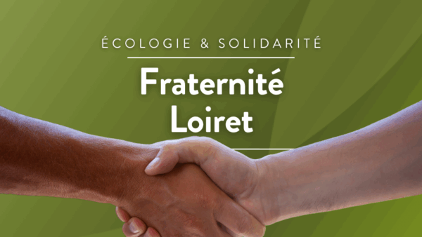 Visuel de Fraternité Loiret- écologie et solidarité
